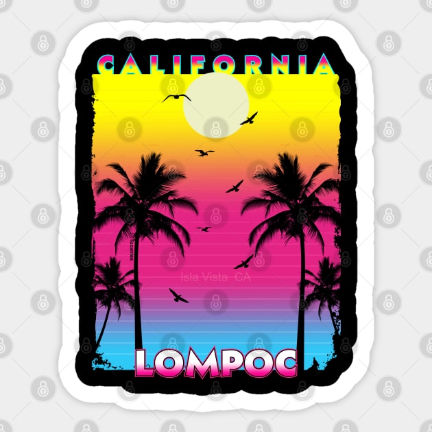 Lompoc California Lompoc Sticker TeePublic